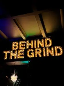Behind the Grind